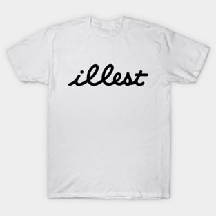 Illest T-Shirt